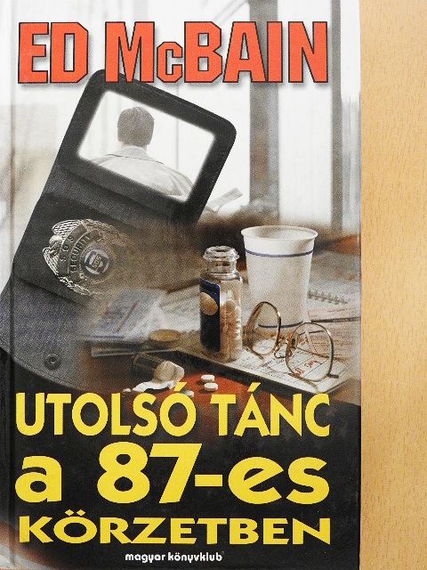 Ed McBain - Utolsó tánc a 87-es körzetben [antikvár]