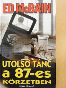Ed McBain - Utolsó tánc a 87-es körzetben [antikvár]
