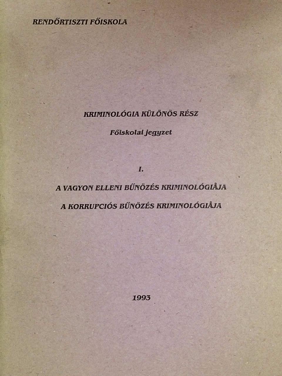 Dr. Tauber István - Kriminológia - Különös rész I. [antikvár]