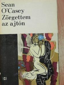 Sean O'Casey - Zörgettem az ajtón [antikvár]