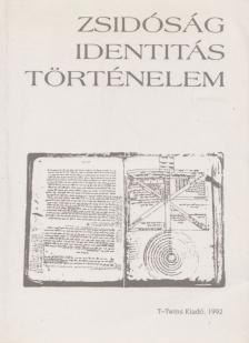 Kovács M. Mária - Zsidóság - identitás - történelem [antikvár]