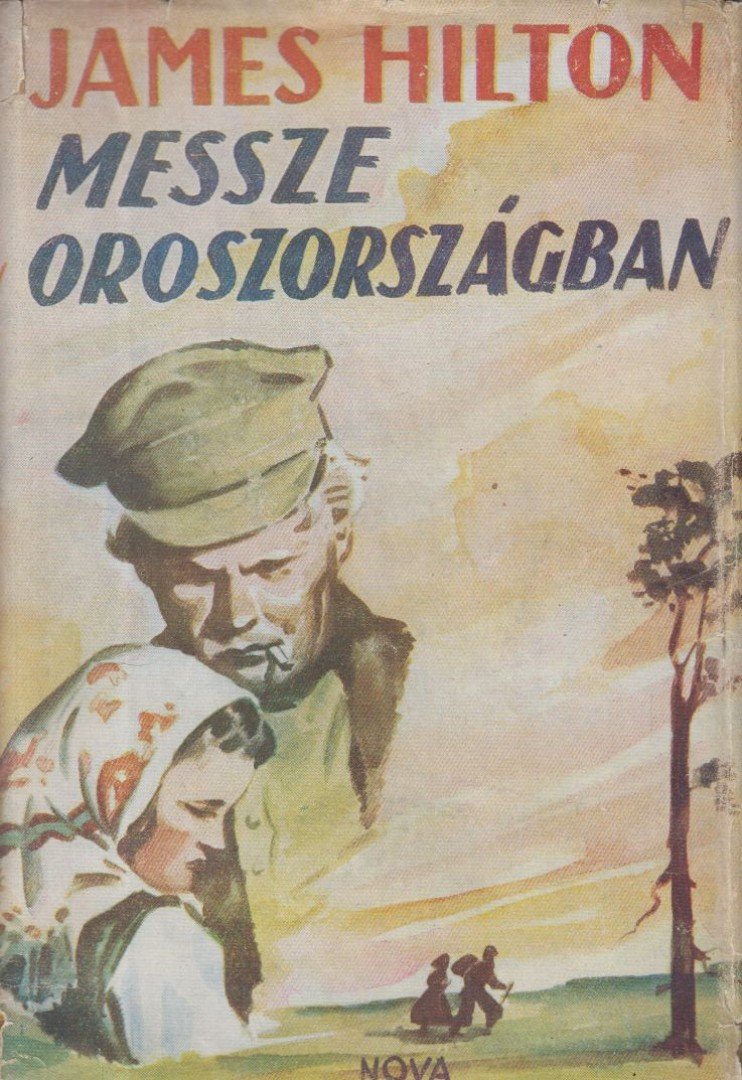 James Hilton - Messze Oroszországban [antikvár]