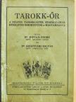 Dr. Kovács Endre - Tarokk-őr (kétszeresen dedikált példány) [antikvár]