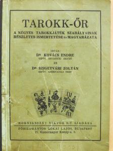 Dr. Kovács Endre - Tarokk-őr (kétszeresen dedikált példány) [antikvár]