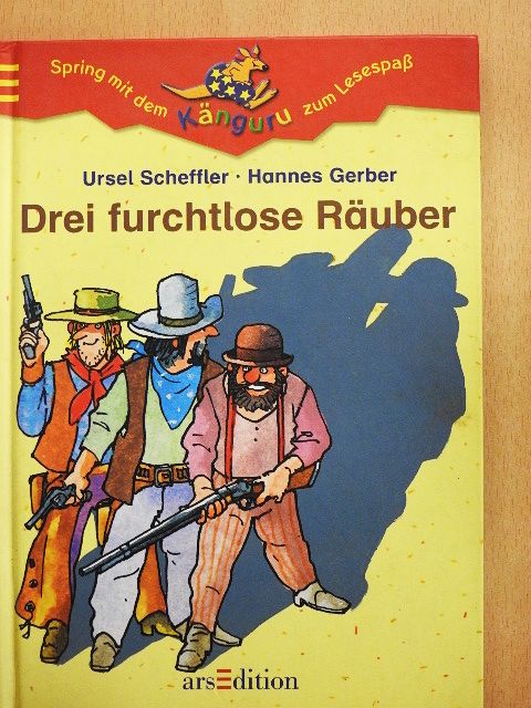 Ursel Scheffler - Drei furchtlose Räuber [antikvár]