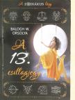 Balogh W. Orsolya - A 13. csillagjegy [antikvár]