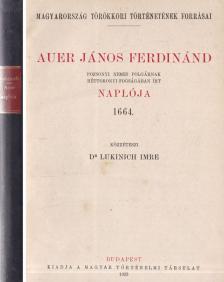 DR. LUKINICH IMRE - Auer János Ferdinánd naplója [antikvár]
