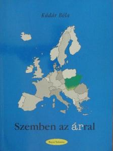 Kádár Béla - Szemben az árral [antikvár]