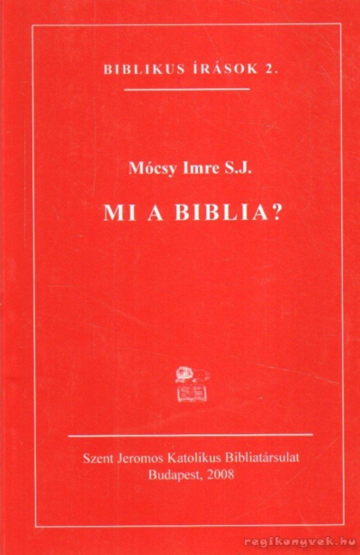 Mócsy Imre - Mi a biblia? [antikvár]