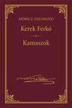 Móricz Zsigmond - Kerek Ferkó; Kamaszok [eKönyv: epub, mobi]