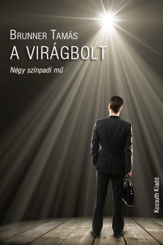 Brunner Tamás - A virágbolt [eKönyv: epub, mobi]