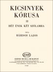 BÁRDOS LAJOS - KICSINYEK KÓRUSA II HÉT ÉNEK KÉT SZÓLAMRA