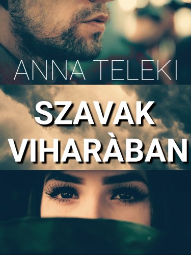 Teleki Anna - A szavak viharában [eKönyv: epub, mobi]