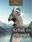 Nagy civilizációk - Kelták és Vikingek