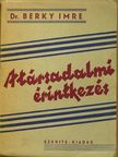Dr. Berky Imre - A társadalmi érintkezés [antikvár]