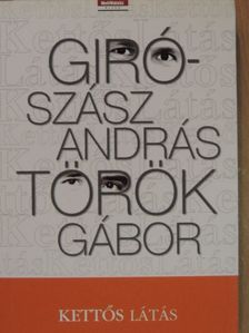 Giró-Szász András - Kettős látás [antikvár]