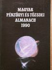 Magyar pénzügyi és tőzsdei almanach 1990 [antikvár]