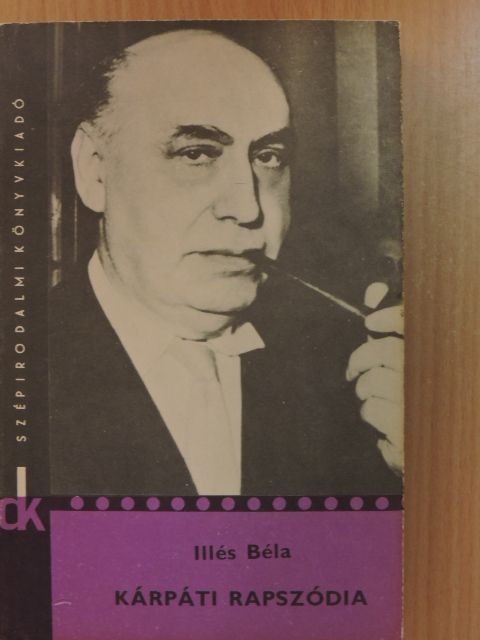 Illés Béla - Kárpáti rapszódia [antikvár]
