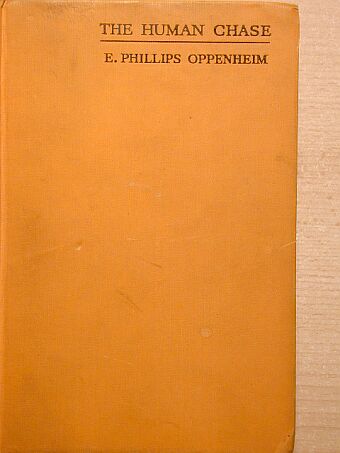 E. Phillips Oppenheim - The Human Chase [antikvár]