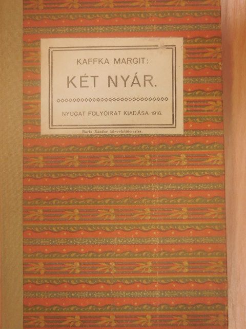 Kaffka Margit - Két nyár [antikvár]