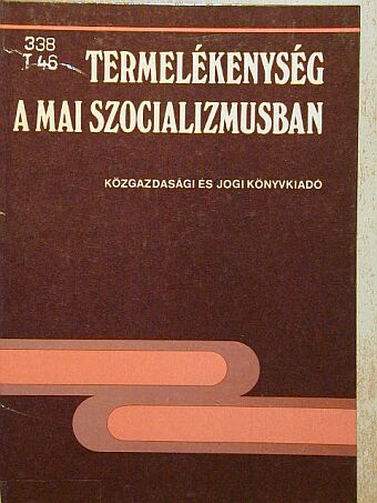 Arno Donda - Termelékenység a mai szocializmusban [antikvár]