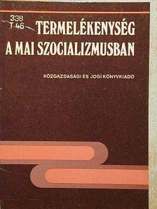 Arno Donda - Termelékenység a mai szocializmusban [antikvár]