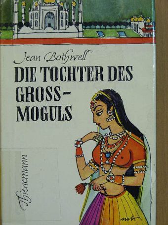 Jean Bothwell - Die Tochter des Grossmoguls [antikvár]