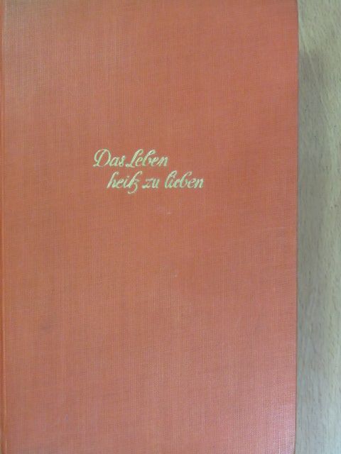 Edita Morris - Das Leben Heiss zu Lieben [antikvár]