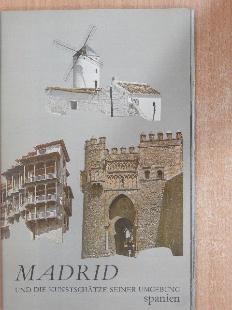 Madrid und die Kunstschätze seiner Umgebung [antikvár]