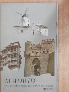 Madrid und die Kunstschätze seiner Umgebung [antikvár]