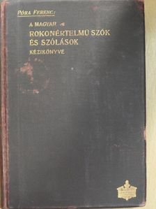 Póra Ferenc - A magyar rokonértelmü szók és szólások kézikönyve [antikvár]