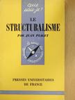 Jean Piaget - Le structuralisme [antikvár]