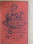 E. Merk - Bibliothek der Unterhaltung und des Wissens I. (gótbetűs) [antikvár]