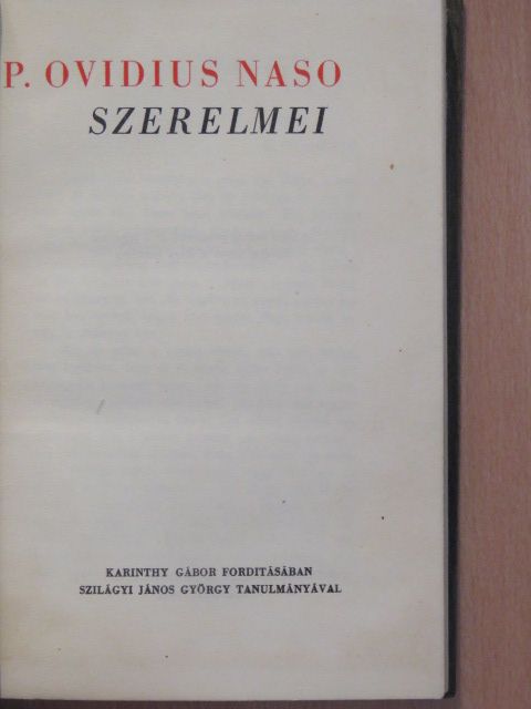 P. Ovidius Naso - P. Ovidius Naso szerelmei [antikvár]
