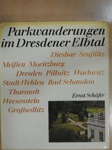 Ernst Schäfer - Parkwanderungen im Dresdener Elbtal [antikvár]