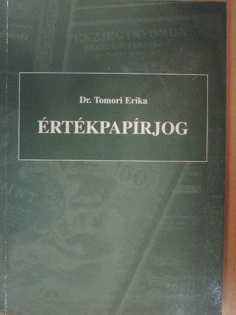 Dr. Tomori Erika - Értékpapírjog [antikvár]