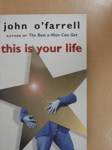 John O'Farrell - This is your life [antikvár]