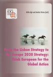 Attila Ágh (ed.), András Vértes (ed.) - From the Lisbon Strategy to the Europe 2020 Strategy [antikvár]