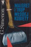 George Simenon - Maigret i trup mlodej kobiety [antikvár]