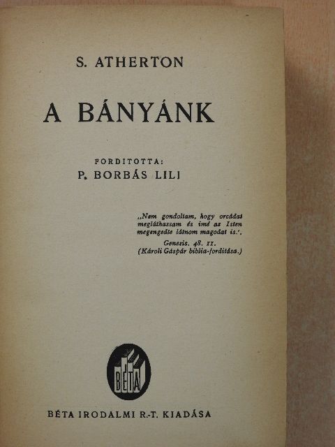 S. Atherton - A bányánk [antikvár]