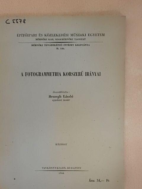 Bezzegh László - A fotogrammetria korszerű irányai [antikvár]