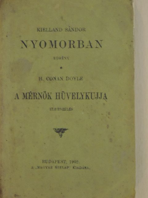 H. Conan Doyle - Nyomorban/A mérnök hüvelykujja [antikvár]