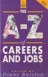 Diane Burston - The A-Z of Careers and Jobs [antikvár]