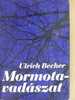 Ulrich Becher - Mormotavadászat [antikvár]