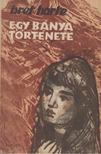 Harte, Bret - Egy bánya története [antikvár]