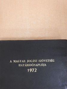 A Magyar Jogász Szövetség határidőnaplója 1972 [antikvár]