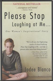 Jodee Blanco - Please Stop Laughing at Me... [antikvár]