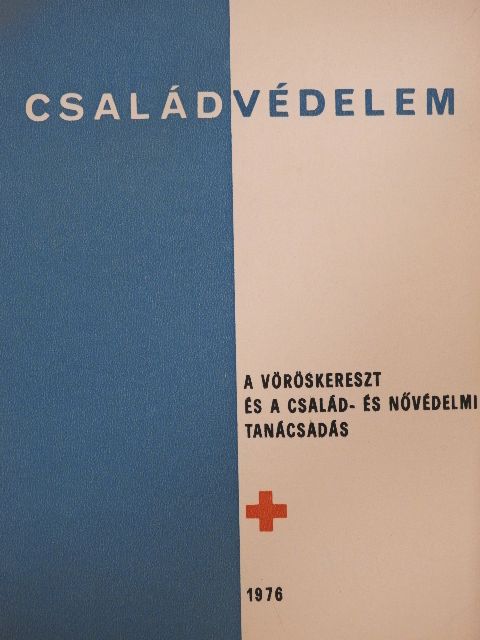 Dr. Verő Tibor - A Vöröskereszt és a család- és nővédelmi tanácsadás [antikvár]