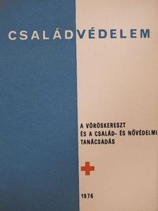 Dr. Verő Tibor - A Vöröskereszt és a család- és nővédelmi tanácsadás [antikvár]