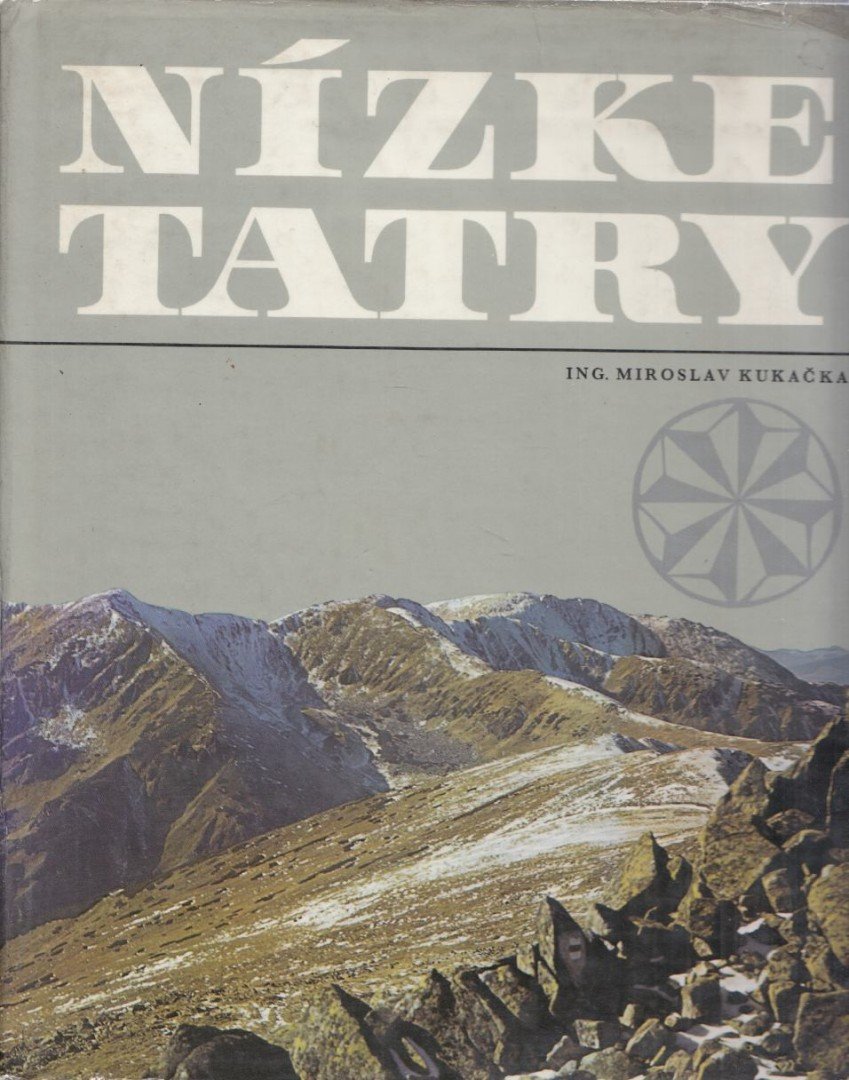 Kukacka, Miroslav - Nízke Tatry [antikvár]